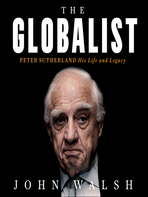 Title details for The Globalist by John Walsh - Available